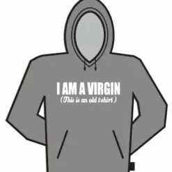 Bewild Cool Funny & Offensive I'm A Virgin (Old Shirt) Hoodie