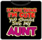 Bewild Positive Reinforcement I'm Cute See My Aunt Kids T-Shirt 5 Bewild Positive Reinforcement I'm Cute See My Aunt Kids T-Shirt