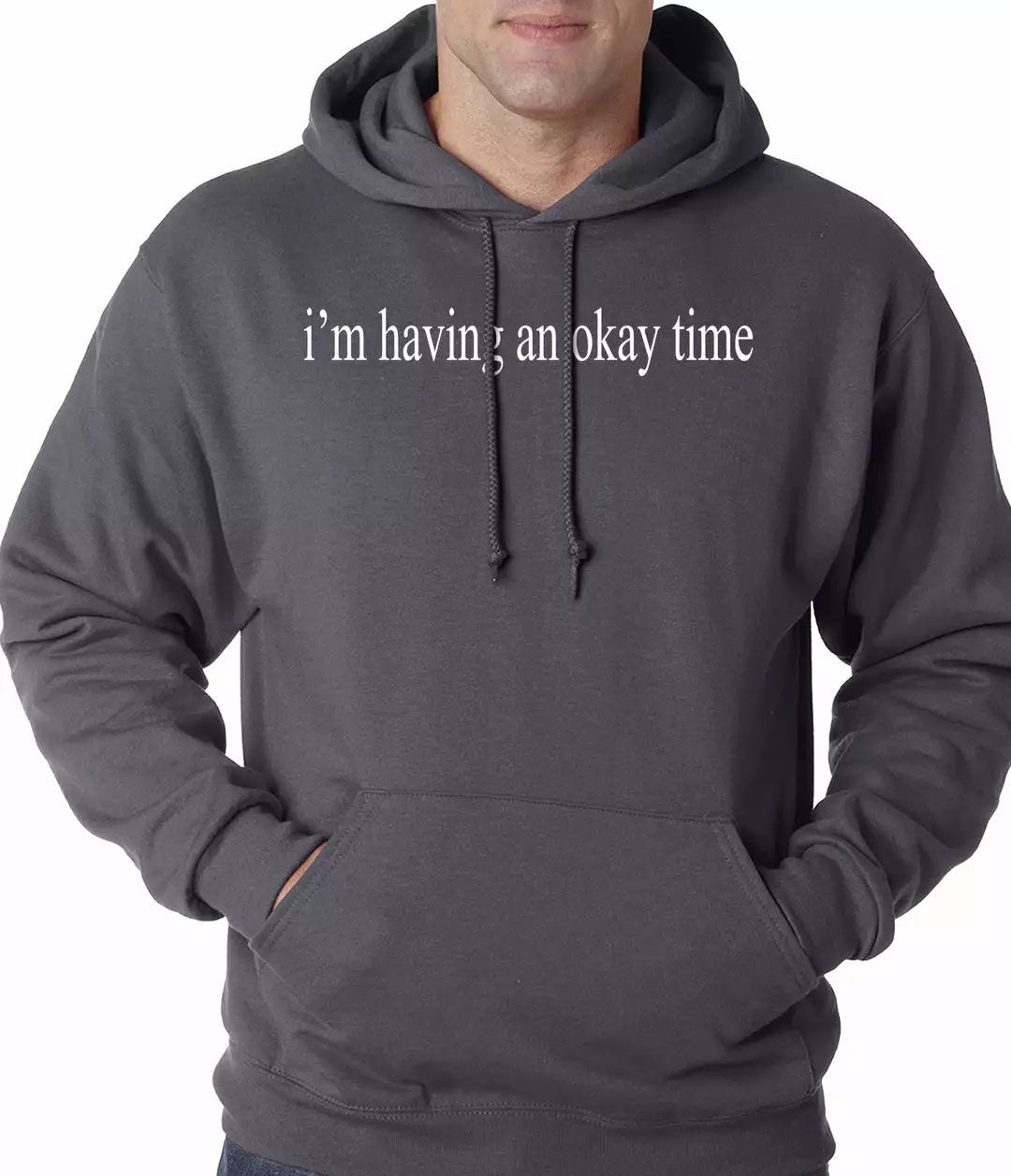 Bewild I'm Having An Okay Time Adult Hoodie Famous Quotes And Sayings 5 Bewild I'm Having An Okay Time Adult Hoodie Famous Quotes And Sayings