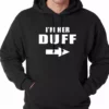 Bewild Famous Quotes And Sayings I'm Her DUFF Arrow Designated Ugly Fat Friend Adult Hoodie