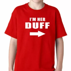 Bewild Famous Quotes And Sayings I'm Her DUFF Arrow Designated Ugly Fat Friend Kids T-shirt 18 Bewild Famous Quotes And Sayings I'm Her DUFF Arrow Designated Ugly Fat Friend Kids T-shirt