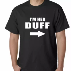 Bewild I'm Her DUFF Arrow Designated Ugly Fat Friend Mens T-shirt Famous Quotes And Sayings
