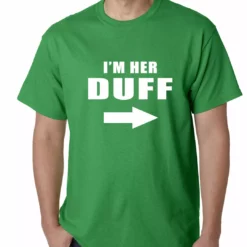 Bewild I'm Her DUFF Arrow Designated Ugly Fat Friend Mens T-shirt Famous Quotes And Sayings