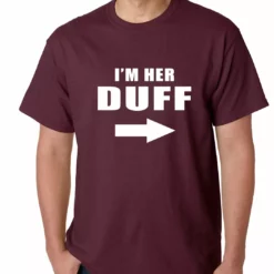 Bewild I'm Her DUFF Arrow Designated Ugly Fat Friend Mens T-shirt Famous Quotes And Sayings