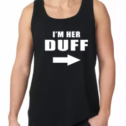 Bewild I'm Her DUFF Arrow Designated Ugly Fat Friend Tank Top Famous Quotes And Sayings