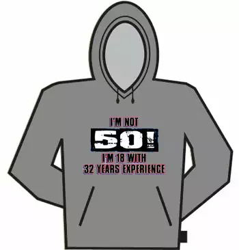 Bewild I'm Not 50 Hoodie 3 Bewild I'm Not 50 Hoodie