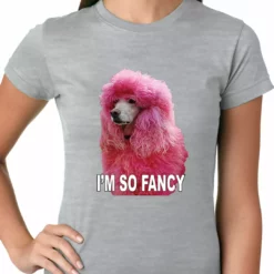 Bewild I'm So Fancy - Pink Poodle Ladies T-shirt Cool Funny & Offensive 17 Bewild I'm So Fancy - Pink Poodle Ladies T-shirt Cool Funny & Offensive