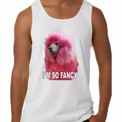 Bewild I'm So Fancy - Pink Poodle Tank Top Cool Funny & Offensive 14 Bewild I'm So Fancy - Pink Poodle Tank Top Cool Funny & Offensive