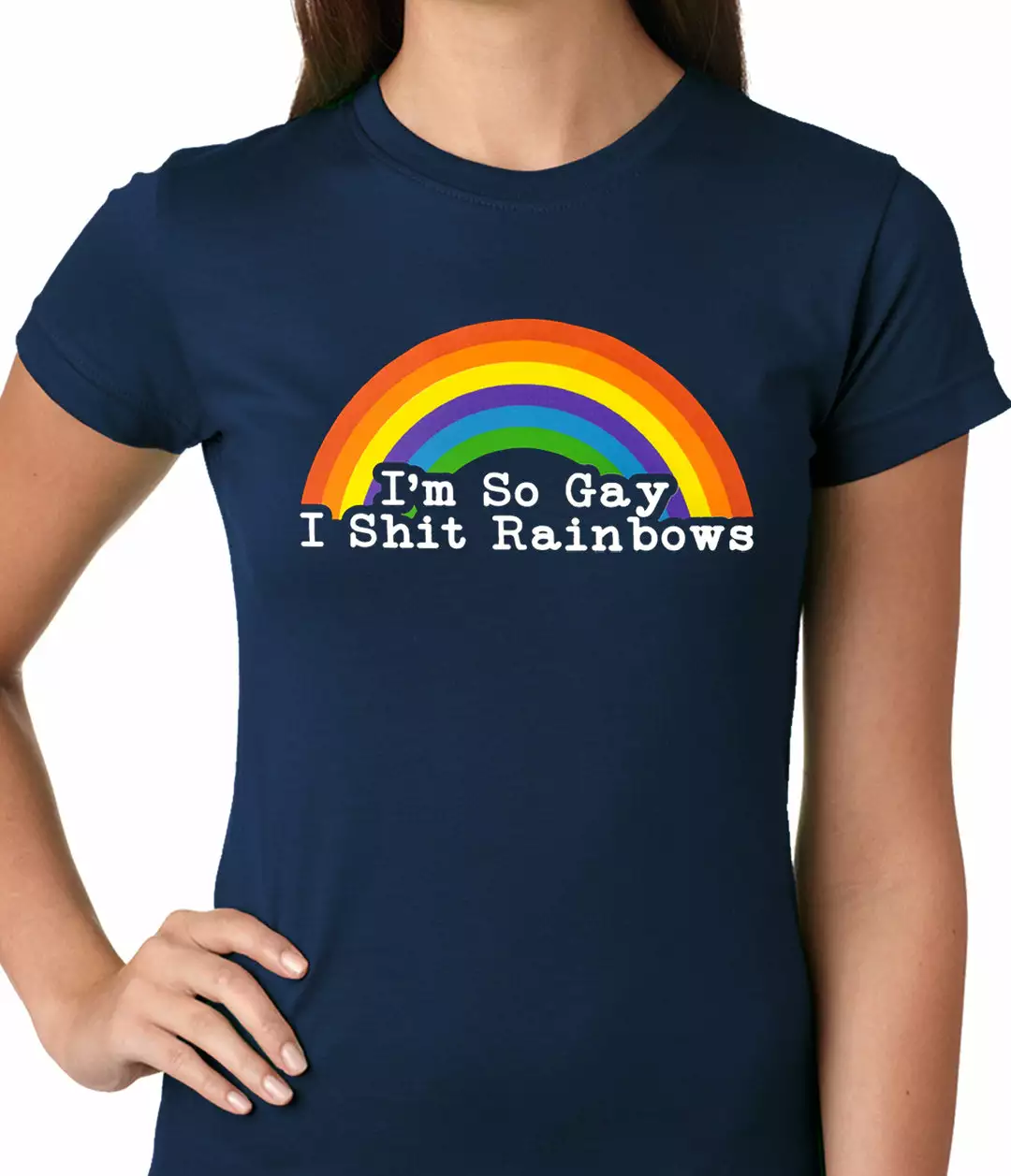 Bewild Positive Reinforcement I'm So Gay I Shit Rainbows Ladies T-shirt 8 Bewild Positive Reinforcement I'm So Gay I Shit Rainbows Ladies T-shirt