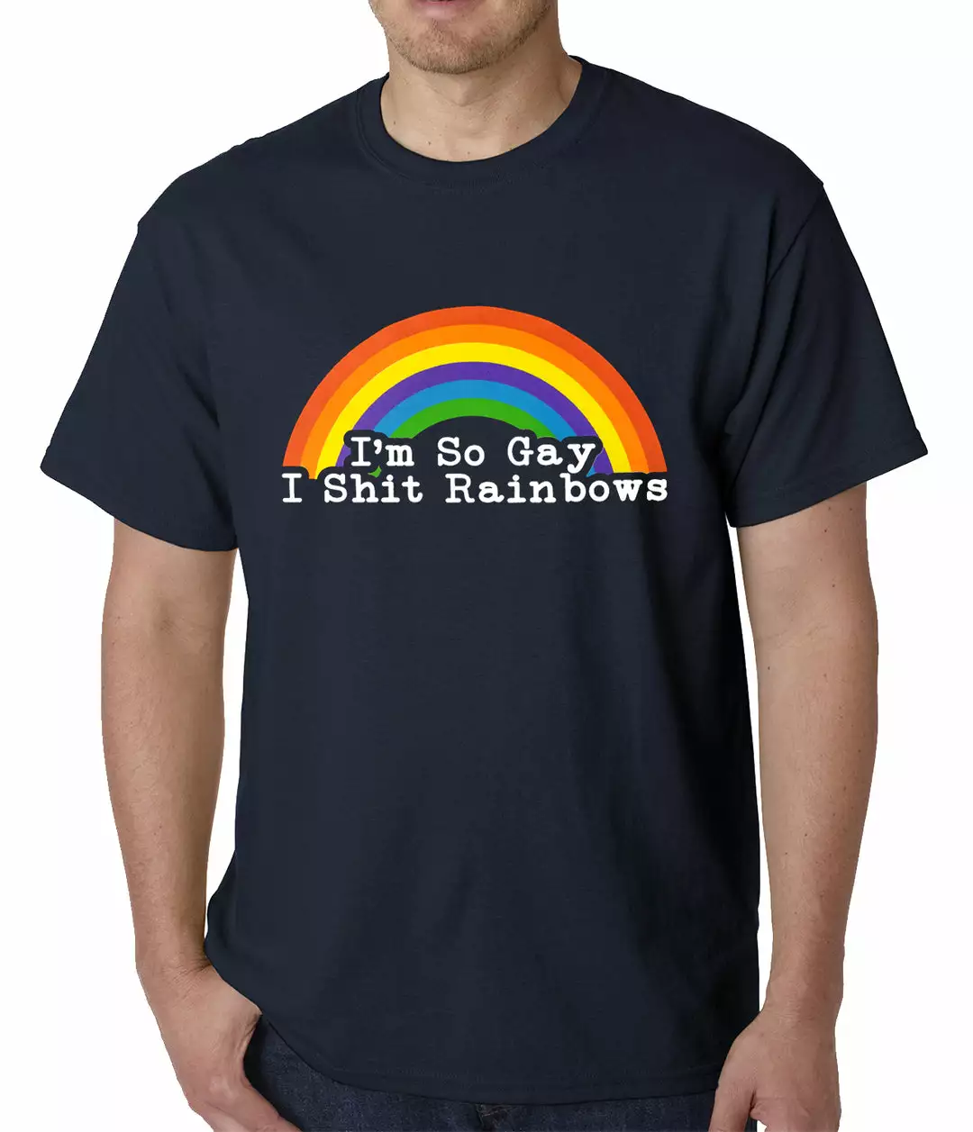 Bewild I'm So Gay I Shit Rainbows Mens T-shirt 7 Bewild I'm So Gay I Shit Rainbows Mens T-shirt