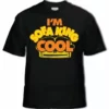 Bewild Famous Quotes And Sayings I'm Sofa King Cool T-Shirt From The Movie "Accepted" (Black)