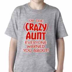 Bewild Positive Reinforcement I'm The Crazy Aunt Everyone Warned You About Kids T-shirt