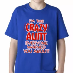 Bewild Positive Reinforcement I'm The Crazy Aunt Everyone Warned You About Kids T-shirt