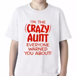 Bewild Positive Reinforcement I'm The Crazy Aunt Everyone Warned You About Kids T-shirt