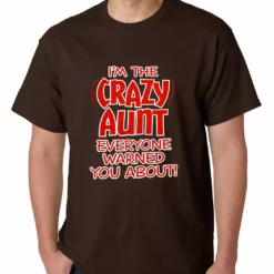 Bewild Positive Reinforcement I'm The Crazy Aunt Everyone Warned You About Mens T-shirt