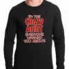 Bewild I'm The Crazy Aunt Everyone Warned You About Thermal Shirt Famous Quotes And Sayings