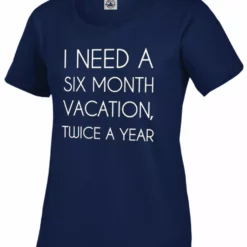 Bewild Cool Funny & Offensive I Need A 6 Month Vacation Girl's T-Shirt 13 Bewild Cool Funny & Offensive I Need A 6 Month Vacation Girl's T-Shirt