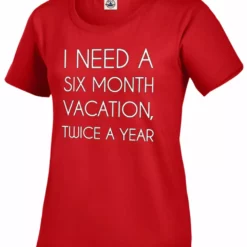 Bewild Cool Funny & Offensive I Need A 6 Month Vacation Girl's T-Shirt 14 Bewild Cool Funny & Offensive I Need A 6 Month Vacation Girl's T-Shirt