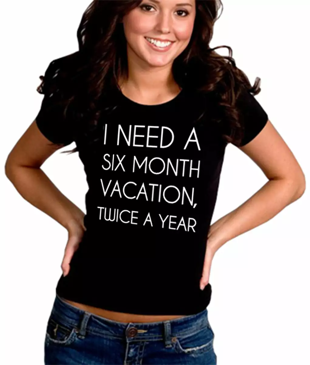 Bewild Cool Funny & Offensive I Need A 6 Month Vacation Girl's T-Shirt 4 Bewild Cool Funny & Offensive I Need A 6 Month Vacation Girl's T-Shirt