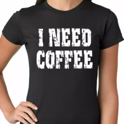 Bewild I Need Coffee Ladies T-shirt