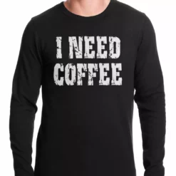 Bewild I Need Coffee Thermal Shirt