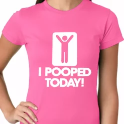 Bewild I Pooped Today Ladies T-shirt Cool Funny & Offensive 15 Bewild I Pooped Today Ladies T-shirt Cool Funny & Offensive