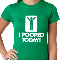 Bewild I Pooped Today Ladies T-shirt Cool Funny & Offensive 16 Bewild I Pooped Today Ladies T-shirt Cool Funny & Offensive
