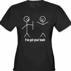Bewild I've Got Your Back Girl's T-Shirt Cool Funny & Offensive