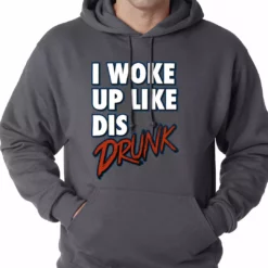 Bewild I Woke Up Like Dis, Drunk Adult Hoodie