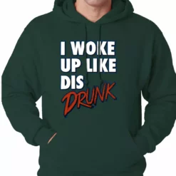 Bewild I Woke Up Like Dis, Drunk Adult Hoodie