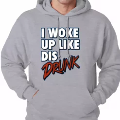 Bewild I Woke Up Like Dis, Drunk Adult Hoodie