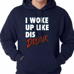 Bewild I Woke Up Like Dis, Drunk Adult Hoodie