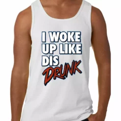 Bewild I Woke Up Like Dis, Drunk Tank Top 11 Bewild I Woke Up Like Dis, Drunk Tank Top