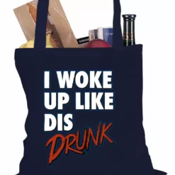 Bewild Hip-Hop Inspired I Woke Up Like Dis, Drunk Tote Bag 11 Bewild Hip-Hop Inspired I Woke Up Like Dis, Drunk Tote Bag