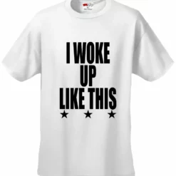 Bewild I Woke Up Like This W/ Stars Men's T-Shirt 22 Bewild I Woke Up Like This W/ Stars Men's T-Shirt