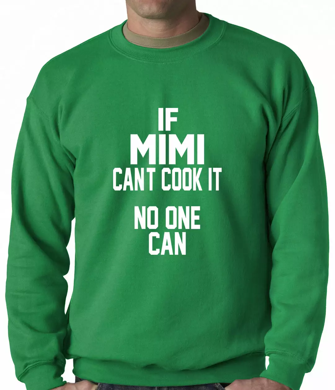 Bewild If Mimi Can't Cook It, No One Can Adult Crewneck Positive Reinforcement 5 Bewild If Mimi Can't Cook It, No One Can Adult Crewneck Positive Reinforcement
