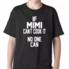 Bewild Positive Reinforcement If Mimi Can't Cook It, No One Can Kids T-shirt