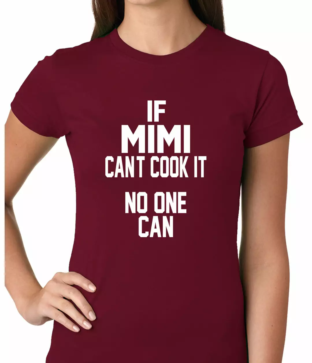 Bewild If Mimi Can't Cook It, No One Can Ladies T-shirt 8 Bewild If Mimi Can't Cook It, No One Can Ladies T-shirt