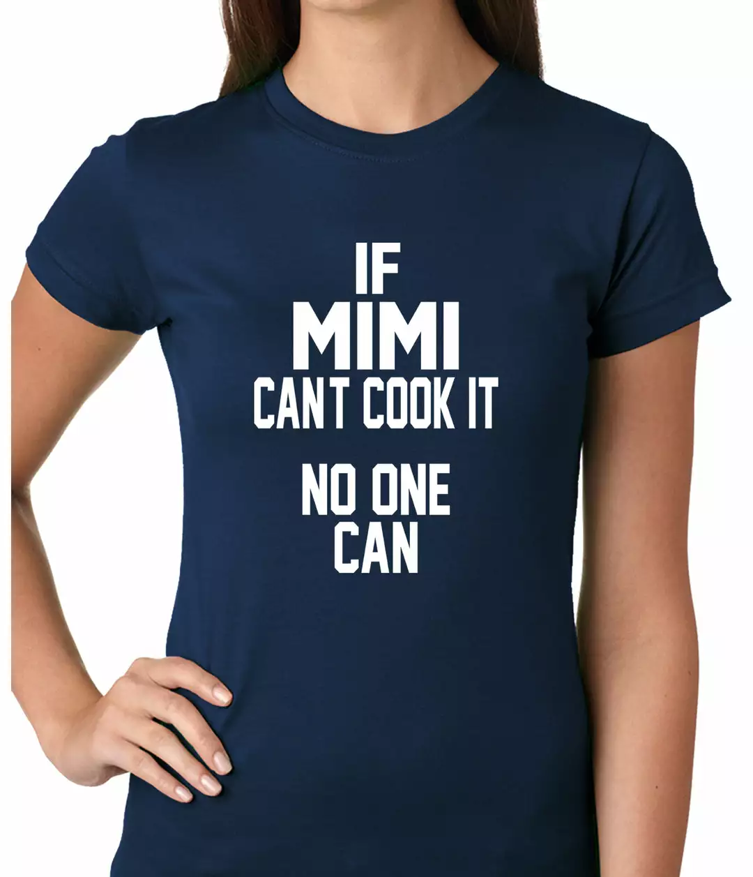 Bewild If Mimi Can't Cook It, No One Can Ladies T-shirt 9 Bewild If Mimi Can't Cook It, No One Can Ladies T-shirt
