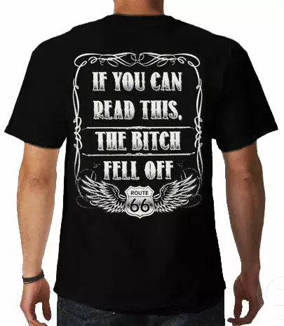 Bewild If You Can Read This, The B*tch Fell Off Biker T-Shirt (Back Print) 10 Bewild If You Can Read This, The B*tch Fell Off Biker T-Shirt (Back Print)