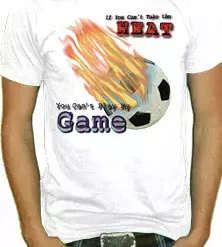 Bewild Sport Inspiration If You Can't Take The Heat, Soccer T-Shirt