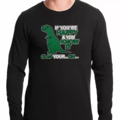 Bewild Cool Funny & Offensive If You're Happy & You Know It Clap Your OH T-Rex Thermal Shirt