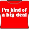 Bewild Im Kind Of A Big Deal Girls T-Shirt (Red)
