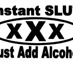 Bewild Instant Slut Just Add Alcohol Thong Thongs