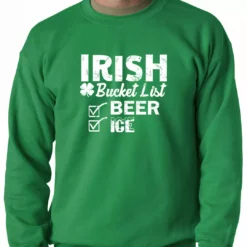 Bewild St.Patricks Day Irish Bucket List - Beer & Ice - St. Patricks Crewneck