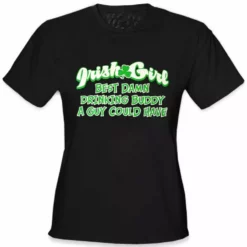 Bewild Irish Girl "Best Drinking Buddy" Girls T-Shirt 14 Bewild Irish Girl