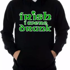 Bewild Irish I Were Drunk Hoodie 14 Bewild Irish I Were Drunk Hoodie