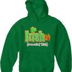 Bewild Irish-Ish Funny Adult Hoodie St.Patricks Day
