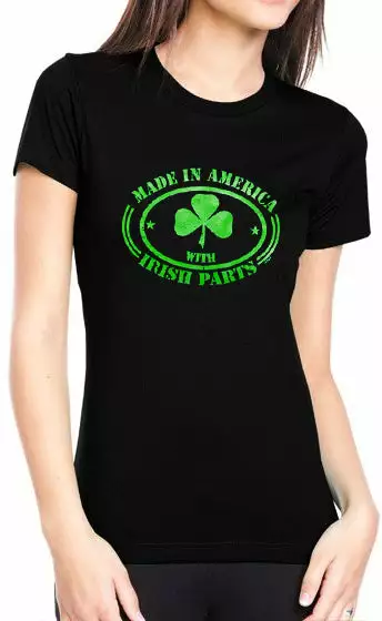 Bewild Irish Made In America With Irish Parts Ladies T-Shirt St.Patricks Day 7 Bewild Irish Made In America With Irish Parts Ladies T-Shirt St.Patricks Day