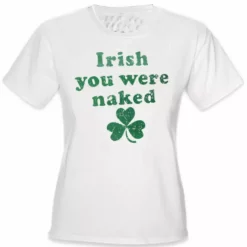 Bewild Irish You Were Naked (Dark Green Print) Girl's T-Shirt